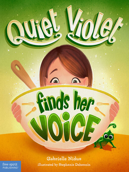 Title details for Quiet Violet Finds Her Voice by Gabrielle Nidus - Available